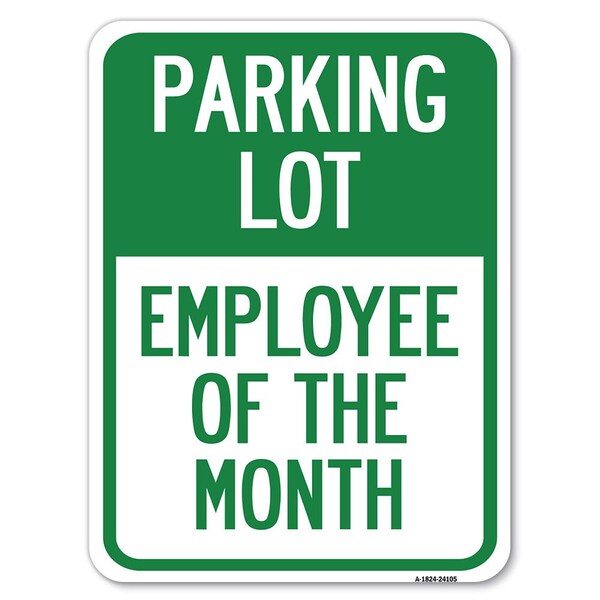 Employee of the Month Heavy-Gauge Aluminum Rust Proof Parking Sign, 18" x 24", A-1824-24105
